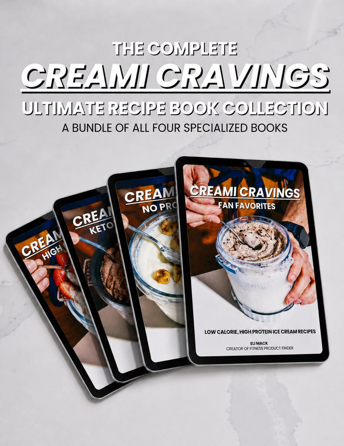 The Complete Creami Cravings Ultimate Recipe Book Collection on four tablets